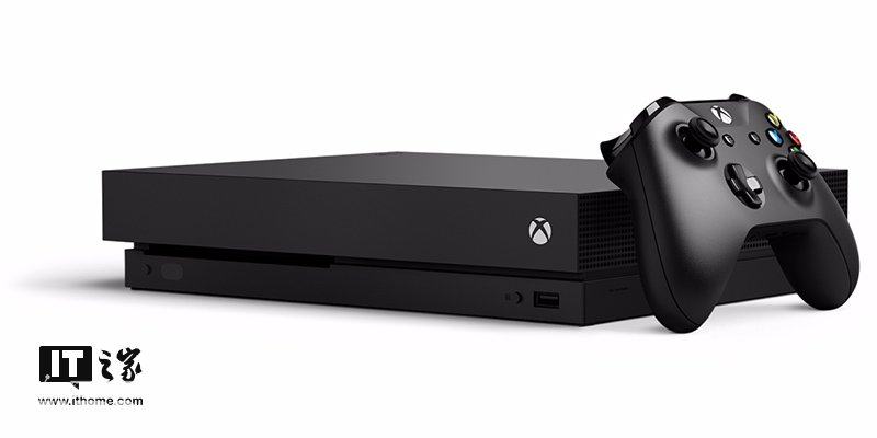 微软Xbox One X游戏主机明日开启预购 主打4K和HDR画质