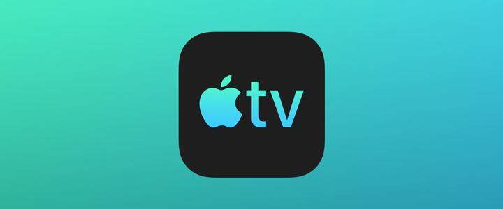 苹果大规模收购电影版权 Apple TV+业务规模进一步扩大