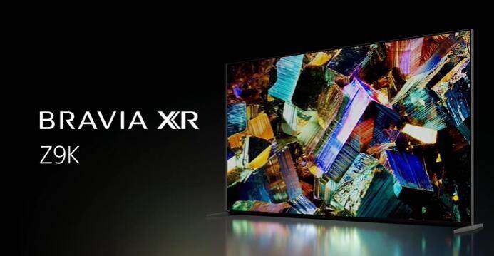 索尼首款Mini-LED电视公布 索尼Z9K、X95K将于2022年正式发布