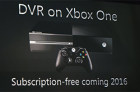 为加强游戏体验，微软Xbox One停止加入电视DVR功能