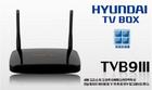 【现代TV BOX TVB9 Ⅲ评测】现代出盒子了，你造吗