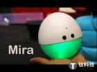 萌系机器人Mira可与主人带情绪互动 情商高