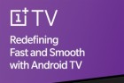 刘作虎：一加电视将搭载Android TV系统 获得3年更新支持